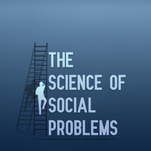The Science of Social Problems